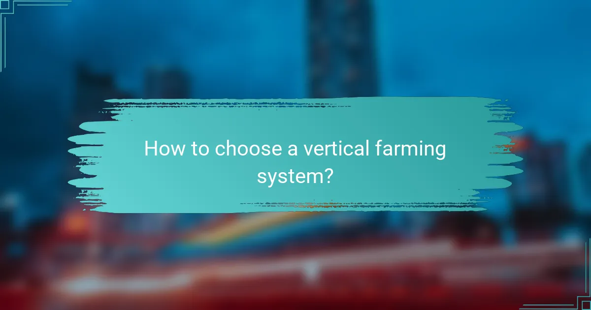 How to choose a vertical farming system?